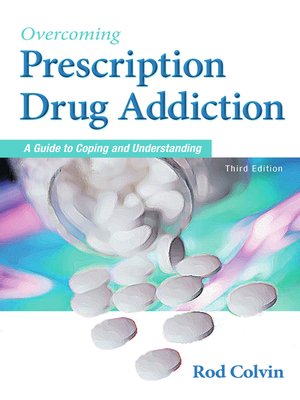 cover image of Overcoming Prescription Drug Addiction